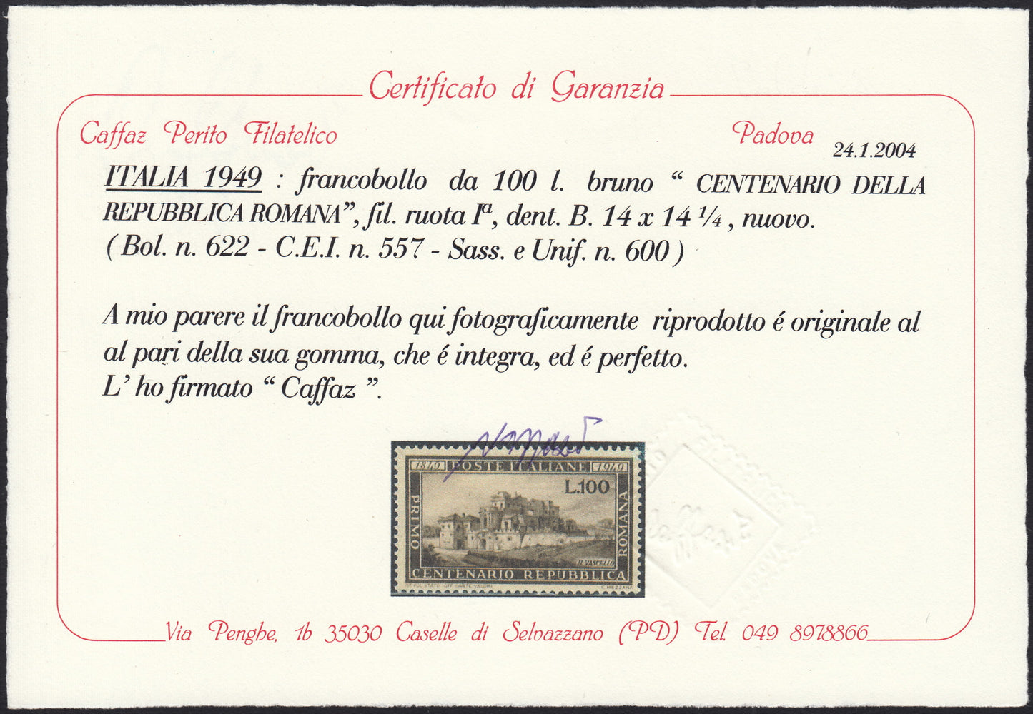REP154 - 1949 - Centenario della Repubblica Romana, 100 lire bruno nuovo con gomma integra. (600)