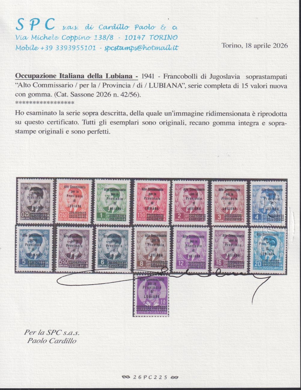 E1_305 - 1941 - Occupazione Italiana della Lubiana, serie di 15 valori con soprastampa "Alto Commissario / per la / provincia / di / LUBIANA" nuova con gomma originale (42/56).