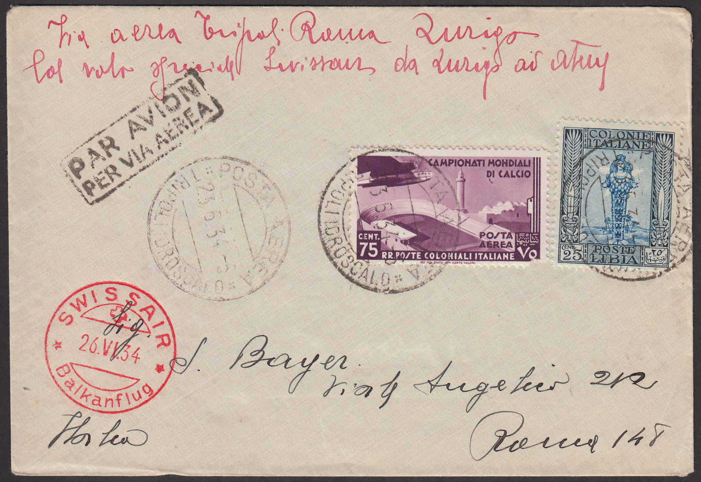 PA414 - 1934 - Via Aerea Tripoli - Roma - Zurigo 23/6/34, tappa Tripoli - Roma con Libia c. 25 azzurro +  Emissioni Generali PA Calcio c. 75 violetto