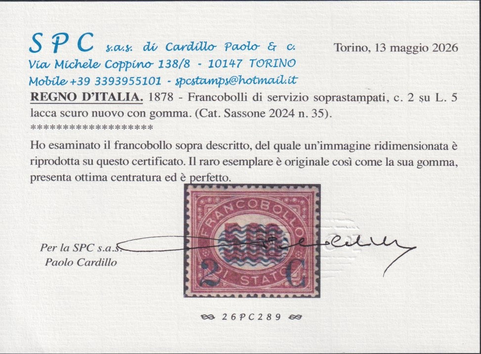 BA26_263 - 1878 - Francobollo di Servizio soprastampato, c. 2 su L. 5 lacca scuro nuovo con gomma originale, ottimamente centrato! (35)