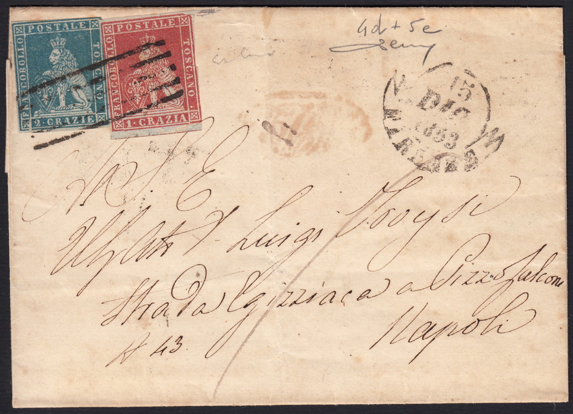 BO257_12 - 1853 - Lettera spedita da Firenze per Napoli 15/12/53 affrancata con 1 cr. carminio + 2 cr. azzurro verdastro entrambi su carta grigia (4d + 5e)