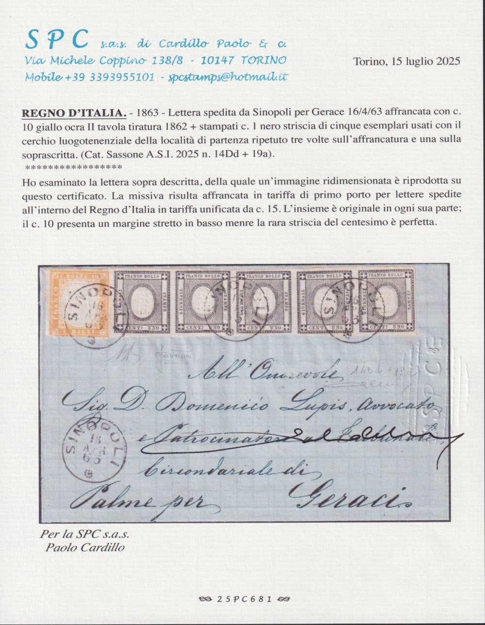 ES25_58 - 1863 - Lettera spedita da Sinopoli per Gerace 16/4/63 affrancata con c. 10 giallo ocra + Stampati c. 1 nero striscia di cinque (14Dd+19a)