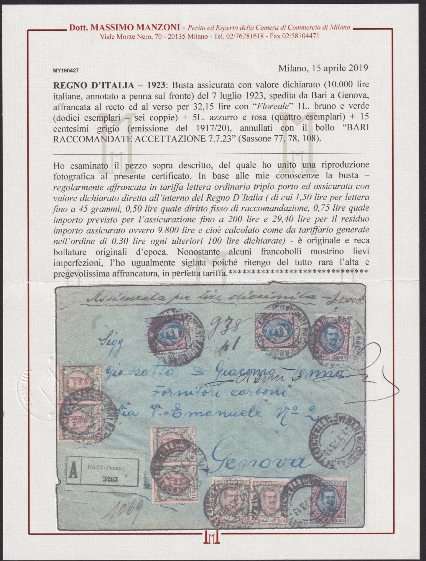 F13-150 - 1923 - Lettera assicurata a valore dichiarato per 10000 lire affrancata con Floreale 1 Lira tre coppie a fronte + tre a verso + 5 lire quattro esemplari + Leoni c . 15 grigio (77 + 78 + 108). Certificato Manzoni.