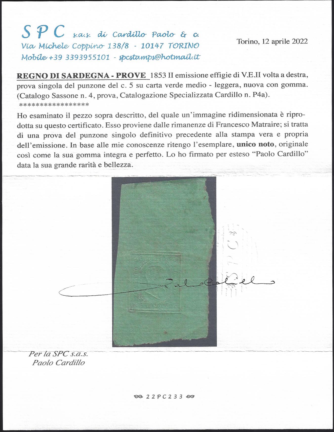 F6_113 - 1853 - II emissione, Prova di conio del c. 5 su carta verde di medio spessore, nuova con piena gomma integra, identica al francobollo emesso.