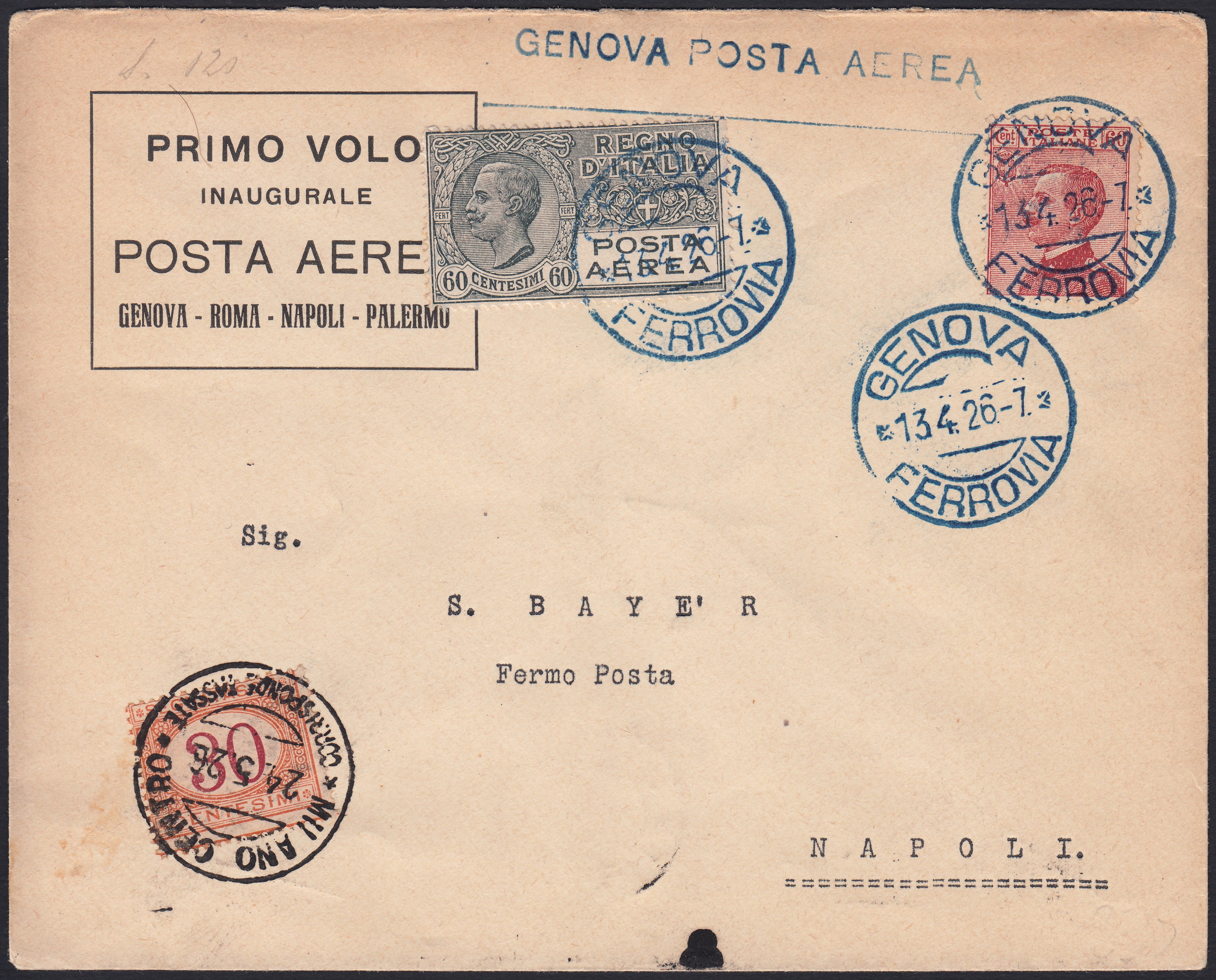 PA1088 - 1926 - Primo volo Genova-Roma-Napoli-Palermo, tappa Genova-Napoli 13/4/26 con c. 60 Michetti rosso + PAerea c. 60 grigio + uso segnatasse c. 30 ocra e arencio (111 + A3 + tax23)