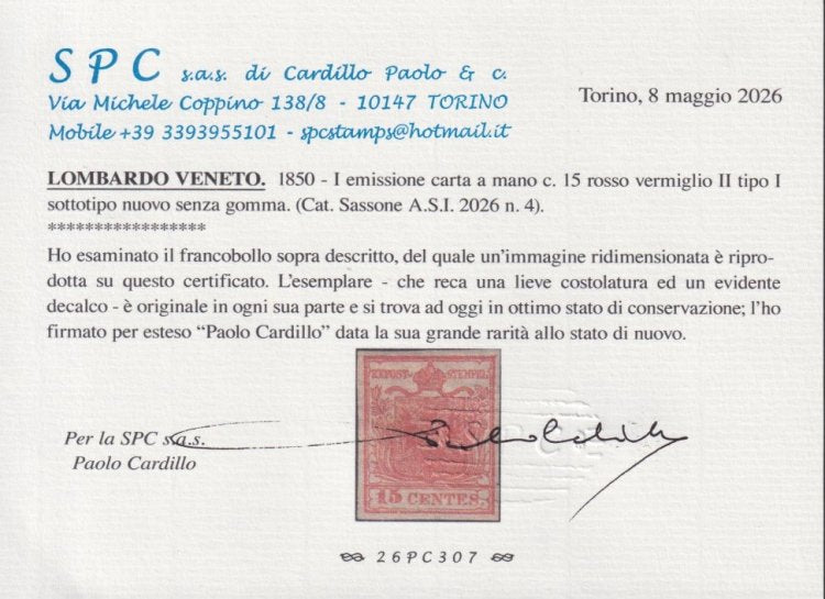 Lotto 117 - Lombardo Veneto, I emissione II tipo I sottotipo c. 15 vermiglio nuovo senza gomma (4) grande rarità del settore. Firma Guglielmo Oliva, certificato Paolo Cardillo.