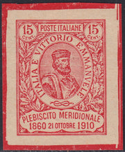 REP28 - 1910 - Plebiscito nell'Italia Meridionale, Garibaldi c. 15 + 15 carminio falso Percivalle fotolitografico nuovo non gommato, splendido!