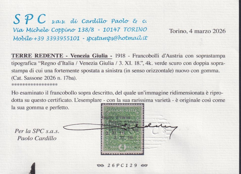 RM10_147 - 1918 - Francobollo d'Austria 4 Korone verde scuro con doppia soprastampa "Regno d'Italia / Venezia Giulia / 3.XI.18." di cui una fortemente spostata a sinistra nuovo con gomma originale (17ba)