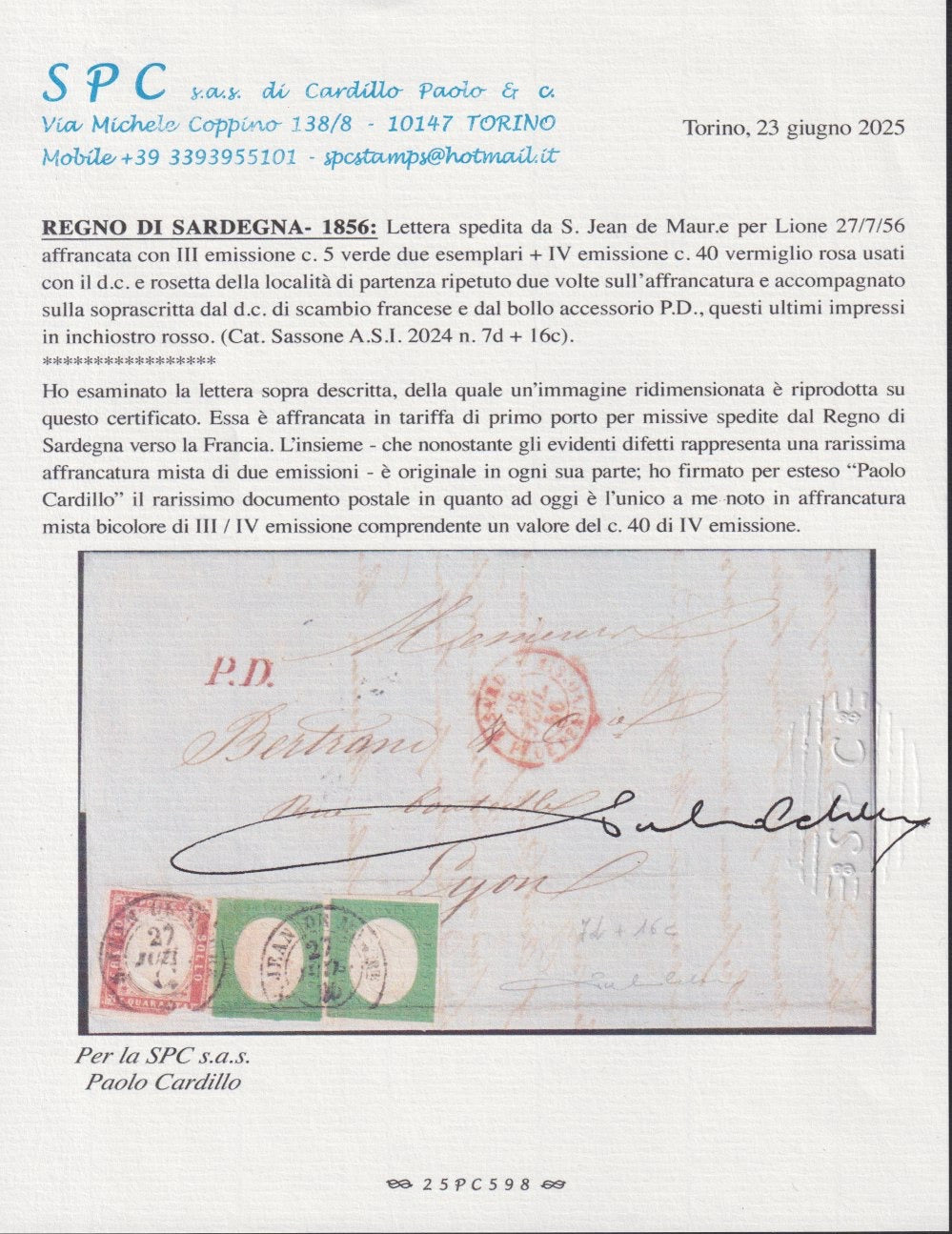 SardSP344 - 1856 - Lettera spedita da St. jean de Maurice per Lione 27/7/56 affrancata con III emissione c. 5 verde scuro x 2 + IV emissione c. 40 vermiglio rosa (7d + 16c).