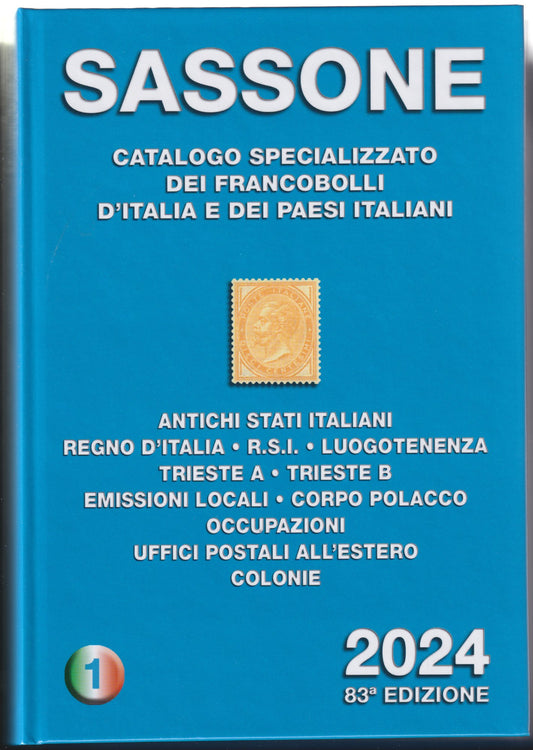 CATALOGO SASSONE 2024 - Volume 1 - Regno d'Italia, RSI, CLN, Occupazioni, Levante, Colonie