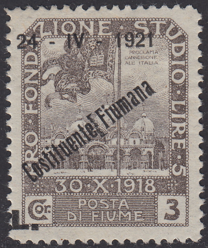 V527 - 1921 - Pro Fondazione Studio soprastampati COSTITUENTE FIUMANA L. 3 bruno grigio con spazio tipografico tra Costituente e Fiumana nuovo con gomma (173nk)
