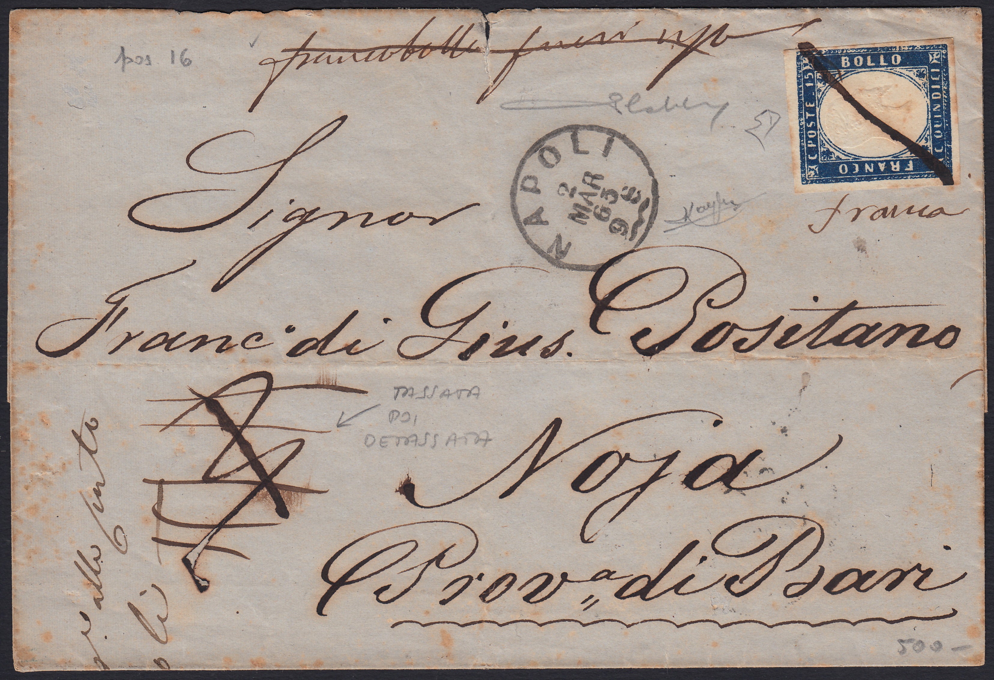 VEII326 - 1863 - Lettera spedita da Napoli per Mola di Bari 2/3/63 con c. 15 azzurro scuro tassato e detassato, lil francobollo è annullato a penna con dicitura Francobollo fuori uso anch'essa depennata (11b)
