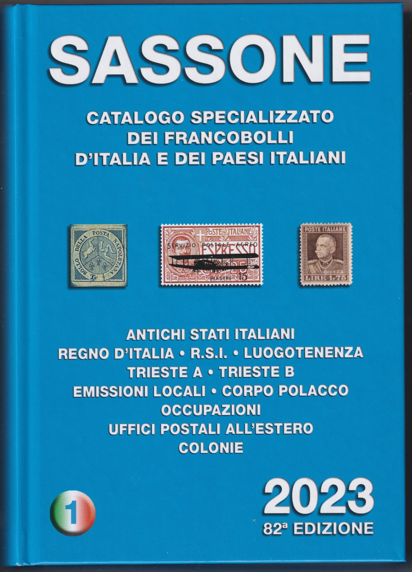 CATALOGO REGNO D'ITALIA 2023 - Volume 1